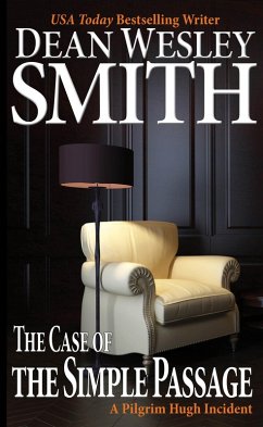The Case of the Simple Passage (A Pilgrim Hugh Incident) (eBook, ePUB) - Smith, Dean Wesley