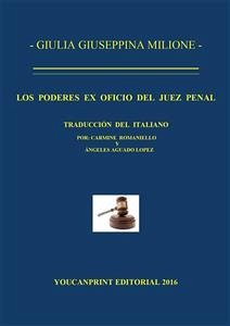 Los poderes ex oficio del juez penal (eBook, ePUB) - Giuseppina Milione, Giulia