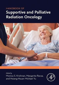 Handbook of Supportive and Palliative Radiation Oncology (eBook, ePUB) - Krishnan, Monica S; Racsa, Margarita; Yu, Hsiang-Hsuan Michael