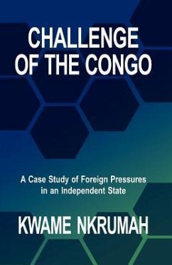 Challenge of the Congo - Kwame Nkrumah, Nkrumah