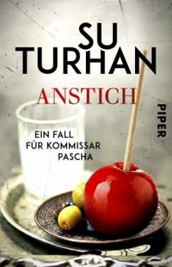 Anstich / Kommissar Pascha Bd.4 - Turhan, Su