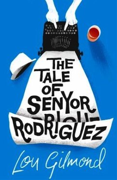 The Tale of Senyor Rodriguez - Gilmond, Lou