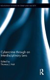 Cybercrime Through an Interdisciplinary Lens