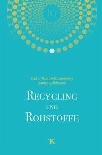 Recycling und Rohstoffe, Band 10 - ThoméKozmiensky, Karl J.