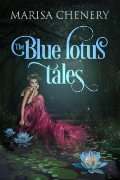 The Blue Lotus Tales (eBook, ePUB) - Chenery, Marisa
