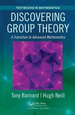 Discovering Group Theory - Barnard, Tony; Neill, Hugh