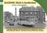 Blackpool Trams & Recollections Blackpool Trams & Recollections