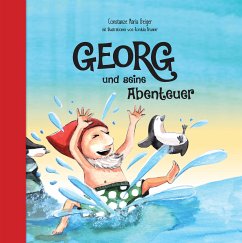 Georg und seine Abenteuer (eBook, ePUB) - Geiger, Constanze Maria