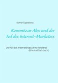 Kommissar Alex und der Tod des Internet-Marketers (eBook, ePUB)