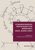 Pythagorean Knowledge from the Ancient to the Modern World: askesis, religion, science (eBook, PDF)