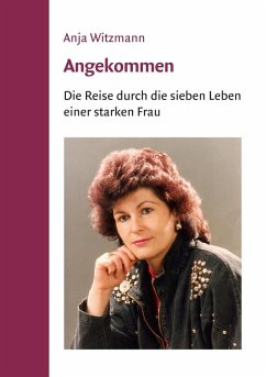 Angekommen (eBook, ePUB) - Witzmann, Anja