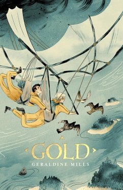 Gold (eBook, ePUB) - Mills, Geraldine