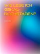Wie lese ich Gekal-Buchstaben? (eBook,... - Bild 1