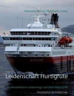 Leidenschaft Hurtigrute (eBook, ePUB) - Gutthenbach-Lindau, Alexandra von