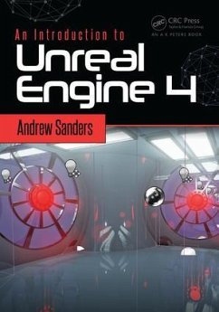 An Introduction to Unreal Engine 4 - Sanders, Andrew