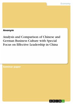 Analysis and Comparison of Chinese and German Business Culture with Special Focus on Effective Leadership in China (eBook, PDF)
