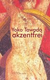 akzentfrei. Literarische Essays (eBook, ePUB)