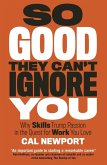 So Good They Can't Ignore You (eBook, ePUB)