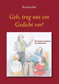 Geh, trag uns ein Gedicht vor! (eBook, ePUB)