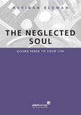 The neglected soul (eBook, ePUB)