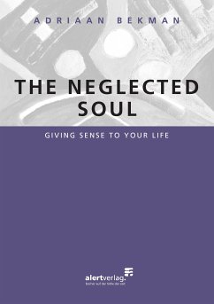 The neglected soul (eBook, ePUB) - Bekman, Adriaan