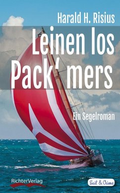 Leinen los - Pack' mers (eBook, ePUB) - Risius, Harald H.