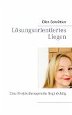 Lösungsorientiertes Liegen (eBook, ePUB)