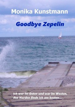 Goodbye Zepelin (eBook, ePUB) - Kunstmann, Monika