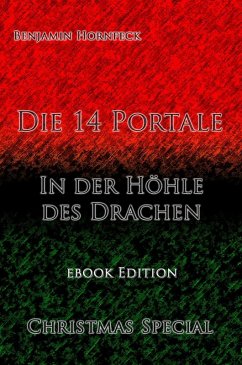 Die 14 Portale In der Höhle des Drachen Christmas Special (eBook, ePUB) - Hornfeck, Benjamin