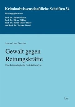 Gewalt gegen Rettungskräfte - Dressler, Janina L.