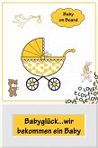 Babyglück...wir bekommen ein Baby (eBook, ePUB)