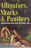Alligators, Sharks & Panthers (eBook, ePUB)