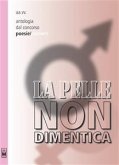 Antologia dal concorso La pelle non dimentica - Poesie (eBook, ePUB)