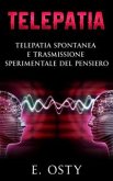 Telepatia, telepatia spontanea e trasmissione sperimentale del pensiero (eBook, ePUB)