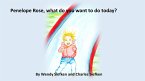 Penelope Rose, What do you want to do today? (eBook, ePUB)