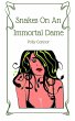 Snakes On An Immortal Dame (eBook, ePUB) - Bild 1