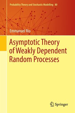 Asymptotic Theory of Weakly Dependent Random Processes - Rio, Emmanuel