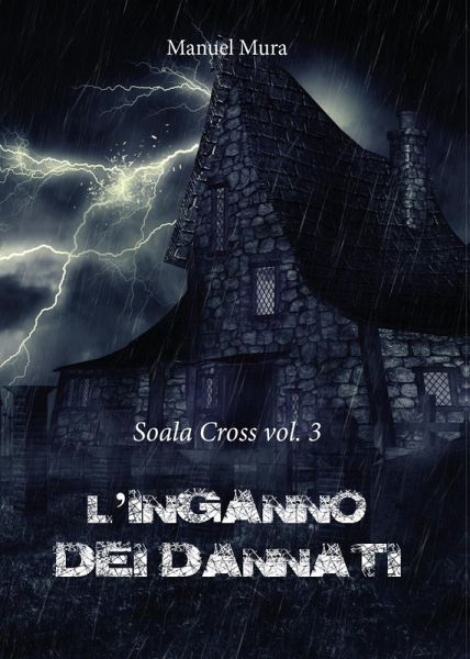 L' inganno dei dannati. Soala Cross L' inganno dei dannati. Soala Cross
