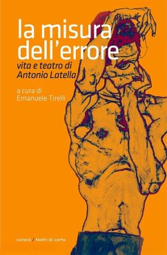 Cover La misura dell'errore. Vita e teatro di Antonio Latella