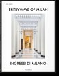 Entryways of Milan. Ingressi di Milano - Bild 1