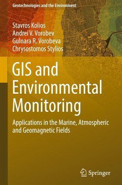 GIS and Environmental Monitoring - Kolios, Stavros;Vorobev, Andrei V.;Vorobeva, Gulnara R.