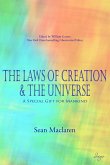 The Laws of Creation and The Universe