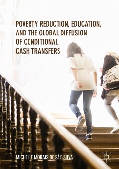 Poverty Reduction, Education, and the Global Diffusion of Conditional Cash Transfers - Morais, Michelle