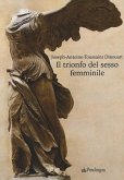 Il trionfo del sesso femminile Il trionfo del sesso femminile