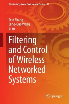 Filtering and Control of Wireless Networked Systems - Zhang, Dan;Wang, Qing-Guo;Yu, Li