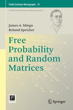 Free Probability and Random Matrices - Mingo, James A.;Speicher, Roland