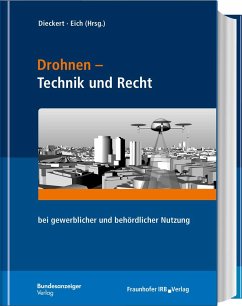 Drohnen - Technik und Recht - Dieckert, Ulrich; Eich, Stephan; Fuchs, Frank; Christian, Himmelberg