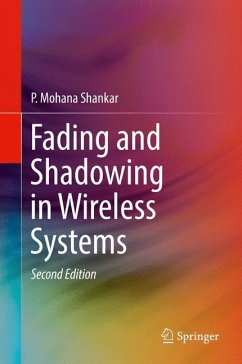 Fading and Shadowing in Wireless Systems - Shankar, P. Mohana