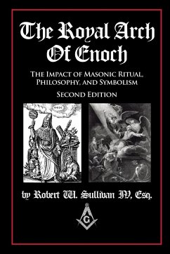 The Royal Arch of Enoch - Sullivan Iv, Robert W.