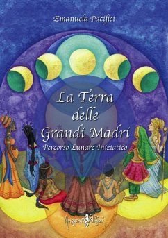 Cover La terra delle grandi madri. Percorso lunare iniziatico